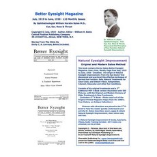 Better Eyesight Magazine - July 1919 to June 1930 -132 Monthly Issues by Ophthalmologist William Hor..., Createspace Independent Publishing Platform