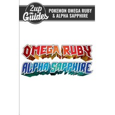 Pokemon Omega Ruby & Alpha Sapphire Strategy Guide & Game Walkthrough - Cheats Tips Tricks and More..., Createspace Independent Publishing Platform