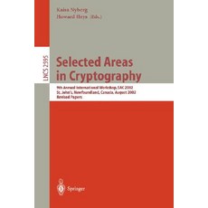 Selected Areas in Cryptography: 9th Annual International Workshop Sac 2002 St. John's Newfoundland ..., Springer