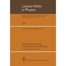 New Developments in Semiconductor Physics: Proceedings of the Third Summer School Held at Szeged Hun..., Springer