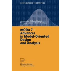 Moda 7 - Advances in Model-Oriented Design and Analysis: Proceedings of the 7th International Workshop..., Physica-Verlag