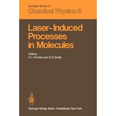 Laser-Induced Processes in Molecules: Physics and Chemistry Proceedings of the European Physical Socie..., Springer