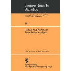 Robust and Nonlinear Time Series Analysis: Proceedings of a Workshop Organized by the Sonderforschungs..., Springer