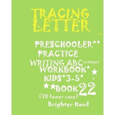 Tracing Letter: Preschoolers*practice Writing*abc Alphabet Workbook Kids*ages 3-5: Tracing Letter: Pr..., Createspace Independent Publishing Platform