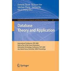 Database Theory and Application: International Conference Dta 2009 Held as Part of the Future Genera..., Springer