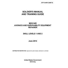 Stp 9-94r12-SM-Tg Soldier's Manual and Training Guide Mos 94r Avionics and Survivability Equipment Rep..., Createspace Independent Publishing Platform