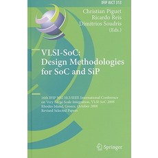 VLSI-SoC: Design Methodologies for SoC and SiP: 16th IFIP WG 10.5/IEEE International Conference on Ver..., Springer