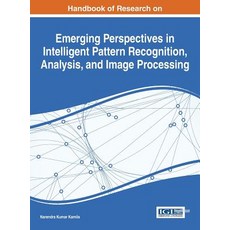 Handbook of Research on Emerging Perspectives in Intelligent Pattern Recognition Analysis and Image ..., Information Science Reference