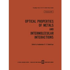 Optical Properties of Metals and Intermolecular Interactions / Opticheskie Svoistva Metallov / Mezhmol..., Springer