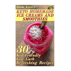Homemade Keto Ice Cream: Collection of Sugar-Free Sweet Ice-Cold Summer Treats! Plus Ice-Cold Sweet Tr..., Createspace Independent Publishing Platform
