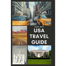 USA Travel Guide: United States of America Travel Guide Geography History Culture Travel Basics V..., Createspace Independent Publishing Platform