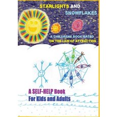 Strarlights and Snowflakes & the Amazing Adventures of Zorbi and Allen: Law of Attraction Rule of Vib..., Starlight Publications
