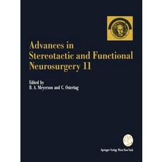 Advances in Stereotactic and Functional Neurosurgery 11: Proceedings of the 11th Meeting of the Europe..., Springer