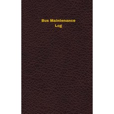 Bus Maintenance Log (Logbook Journal - 96 Pages 5 X 8 Inches): Bus Maintenance Logbook (Deep Wine Co..., Createspace Independent Publishing Platform