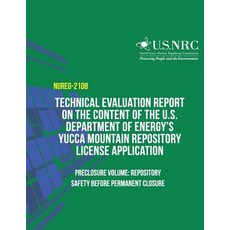 Technical Evaluation Report on the Content of the U.S. Department of Energy?s Yucca Mountain Repositor..., Createspace Independent Publishing Platform