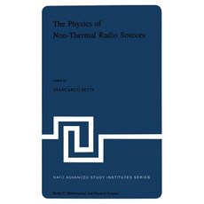 The Physics of Non-Thermal Radio Sources: Proceedings of the NATO Advance Study Institute Held in Urbi..., Springer