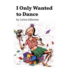 I Only Wanted to Dance: A Memoir: A Tale of Living in Recovery from Addiction Through Spirituality and..., Salto de Vita