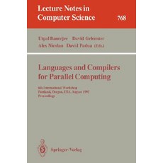 Languages and Compilers for Parallel Computing: Fourth International Workshop Santa Clara California..., Springer
