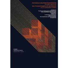 Reference Neutron Radiographs of Nuclear Reactor Fuel / Neutronogrammes de Reference Pour Le Combustib..., Springer