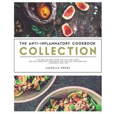 Anti-Inflammatory Cookbook Collection: The Best Recipes from the Fast & Fresh Anti-Inflammatory Cookbo..., Lasselle Press