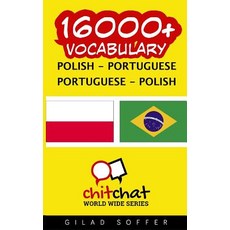 16000+ Polish - Portuguese Portuguese - Polish Vocabulary, Createspace