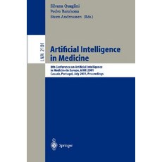 Artificial Intelligence in Medicine: 8th Conference on Artificial Intelligence in Medicine in Europe ..., Springer