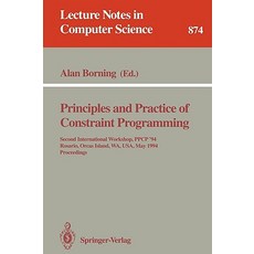 Principles and Practice of Constraint Programming: Second International Workshop Ppcp '94 Rosario O..., Springer