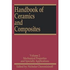 Handbook of Ceramics and Composites: Mechanical Properties and Specialty Applications Hardcover, CRC Press