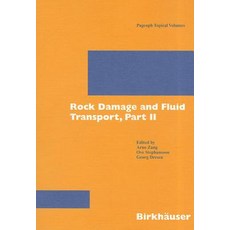 Rock Damage and Fluid Transport Part II, Birkhauser