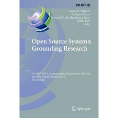 Open Source Systems: Grounding Research: 7th Ifip 2.13 International Conference OSS 2011 Salvador B..., Springer