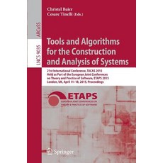 Tools and Algorithms for the Construction and Analysis of Systems: 21st International Conference Taca..., Springer