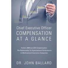 Chief Executive Officer Compensation at a Glance - Forbe's 2000 List CEO Compensation: The Relationshi..., Outskirts Press