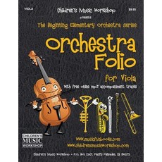Orchestra Folio for Viola: A Collection of Elementary Orchestra Arrangements with Free Online MP3, Createspace Independent Publishing Platform