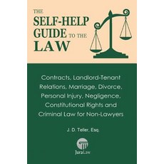 The Self-Help Guide to the Law: Contracts Landlord-Tenant Relations Marriage Divorce Personal Inju..., Tellerbooks