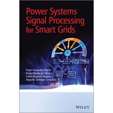 Power Systems Signal Processing for Smart Grids, Wiley