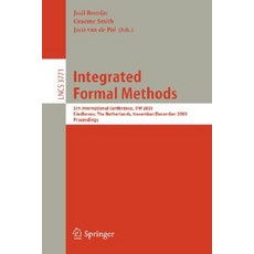 Integrated Formal Methods: 5th International Conference Ifm 2005 Eindhoven the Netherlands Novembe..., Springer