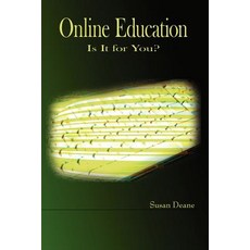 Online Education: Is It for You?, Authorhouse