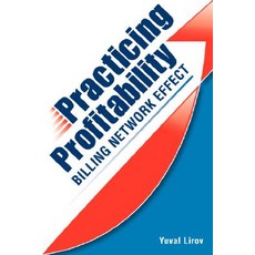 Practicing Profitability - Billing Network Effect for Revenue Cycle Control in Healthcare Clinics and ..., Affinity Billing, Inc