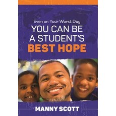Even on Your Worst Day You Can Be a Student's Best Hope, ASCD