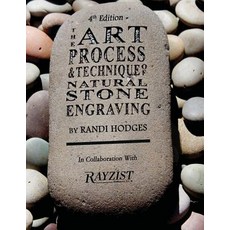 The Art Process and Technique of Natural Stone Engraving: The Art Process and Technique of Natural S..., Art, Process and Technique of Natural Stone E