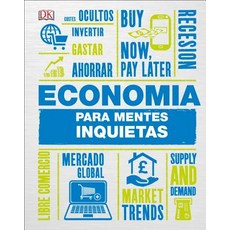 Economia Para Mentes Inquietas, DK Publishing (Dorling Kindersley)