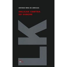 Obligar Contra su Sangre, Linkgua Ediciones