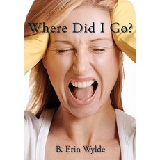 Where Did I Go?: The Personal Chronicle of a Sahm (Stay at Home Mom) as She Shares Her Fulfilling Fr..., Booksurge Publishing