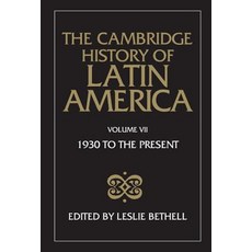 The Cambridge History of Latin America Vol 7, Cambridge University Press