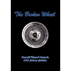 Broken Wheel: Car Smarts Edition, Authorhouse