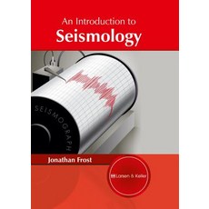 An Introduction to Seismology, Larsen and Keller Education