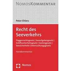 Recht Des Seeverkehrs: Flaggenrechtsgesetz - Seeaufgabengesetz - Schiffssicherheitsgesetz - Seelotsges..., Nomos Verlagsgesellschaft