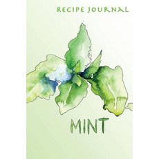 Recipe Journal: Watercolor Mint Cooking Journal Lined and Numbered Blank Cookbook 6 X 9 150 Pages (R..., Createspace Independent Publishing Platform