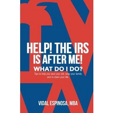 Help! the IRS Is After Me. What Do I Do?: Tips to Help You Save Your Job Keep Your Family and Reclai..., Createspace Independent Publishing Platform