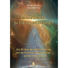 Die Schlussel in Die Wahre Freiheit, Greatlife.Books